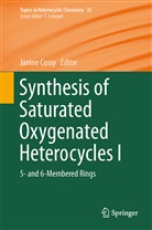 Janin Cossy, Janine Cossy - Synthesis of Saturated Oxygenated Heterocycles I