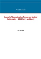 Marco Schuchmann, Marco Schuchmann - Journal of Approximation Theory and Applied Mathematics - 2013 Vol. 1 and Vol. 2