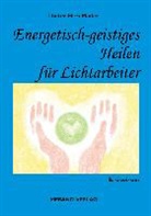 Dieter Heri Mader - Energetisch-geistiges Heilen für Lichtarbeiter