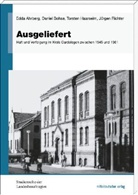 Edd Ahrberg, Edda Ahrberg, Danie Bohse, Daniel Bohse, Torsten Haarseim, Torsten u a Haarseim... - Ausgeliefert