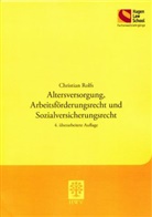 Christian Rolfs - Altersversorgung, Arbeitsförderungsrecht und Sozialversicherungsrecht
