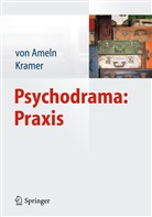 Falk Ameln, Falko Ameln, Falko von Ameln, Kramer, Kramer, Josef Kramer... - Psychodrama: Praxis