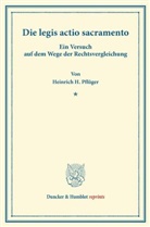 Heinrich H Pflüger, Heinrich H. Pflüger - Die legis actio sacramento.