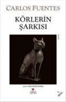Carlos Fuentes - Körlerin Sarkisi