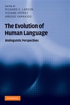 Richard K. Larson, Richard K. (State University of New York Larson, Richard K. Deprez Larson, Viviane Deprez, Viviane (Rutgers University Deprez, Viviane Déprez... - Evolution of Human Language