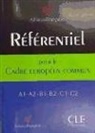 A. Chauvet, Aude Chauvet, Sophie Erlich, Isabelle Normand - Référentiel pour le cadre européen commun : A1-A2, B1-B2, C1-C2