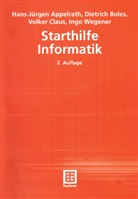 Hans-Jürge Appelrath, Hans-Jürgen Appelrath, Dietric Boles, Dietrich Boles, Volk Claus, Volker Claus... - Starthilfe Informatik