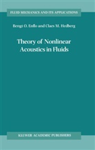 B Enflo, B O Enflo, B. O. Enflo, B.O. Enflo, C M Hedberg, C. M. Hedberg... - Theory of Nonlinear Acoustics in Fluids