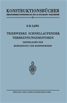 Otto R Lang, Otto R. Lang - Triebwerke schnellaufender Verbrennungsmotoren