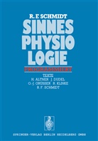 Rober F Schmidt, Robert F Schmidt, Robert F. Schmidt - Sinnesphysiologie programmiert