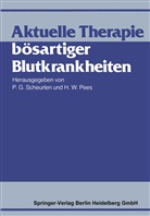 G Scheurlen, P G Scheurlen, H. W. Pees, P. G. Scheurlen, W Pees, W Pees - Aktuelle Therapie bösartiger Blutkrankheiten