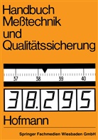 Dietrich Hofmann - Handbuch Meßtechnik und Qualitätssicherung