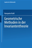 Hanspeter Kraft, Hans-Peter Kraft - Geometrische Methoden in der Invariantentheorie
