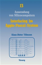 Klaus-Dieter Tillmann - Interfacing im Apple-Pascal-System