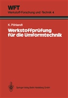Klaus P¿hlandt, Klaus Pöhlandt - Werkstoffprüfung für die Umformtechnik