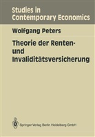 Wolfgang Peters - Theorie der Renten- und Invaliditätsversicherung