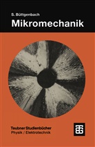 Stephanus Büttgenbach - Mikromechanik