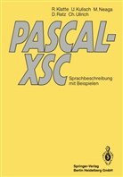 Rud Klatte, Rudi Klatte, Ulric Kulisch, Ulrich Kulisch, Michael Neaga, Michael u a Neaga... - PASCAL-XSC