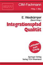 Engelber Westkämper, Engelbert Westkämper - Integrationspfad Qualität