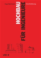 Hugo Bachmann - Hochbau für Ingenieure