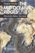 Adolphe Nicolas - The Mid-Oceanic Ridges