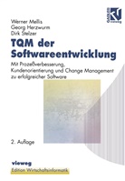 Geor Herzwurm, Georg Herzwurm, Werne Mellis, Werner Mellis, Dirk Stelzer, Otto K. Ferstl... - TQM der Softwareentwicklung
