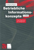 Wolfgang Riggert - Betriebliche Informationskonzepte