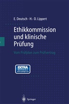 Erwi Deutsch, Erwin Deutsch, Hans-Dieter Lippert - Ethikkommission und klinische Prüfung