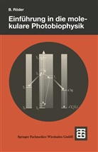 Beate Röder - Einführung in die molekulare Photobiophysik
