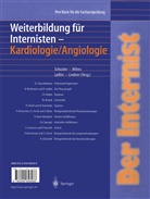 Udo K. Lindner, Helmut Lydtin, Helmut Lydtin u a, H. -P. Schuster, H.-P. Schuster, Wilms... - Der Internist: Weiterbildung für Internisten Kardiologie/ Angiologie