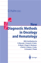 Diete Huhn, Dieter Huhn - New Diagnostic Methods in Oncology and Hematology