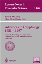 Kevin S. McCurley, Claus D. Ziegler - Advances in Cryptology 1981 - 1997