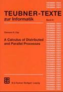 Clemens H. Cap - A Calculus of Distributed and Parallel Processes