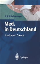 Dietrich Grönemeyer, Dietrich H W Grönemeyer, Dietrich H. W. Grönemeyer, Dietrich H.W. Grönemeyer - Med. in Deutschland