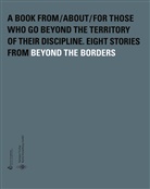 für Formgebun, für Formgebung, Ra German Design Cou, Dorthe Meinhardt, Rat für Formgebung/German Design Council, Sve Voelker... - Beyond the Borders