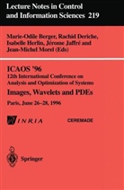 Marie-Odile Berger, Rachi Deriche, Rachid Deriche, Isabelle Herlin, Isabelle Herlin et al, Jerome Jaffre... - ICAOS '96 12th International Conference on Analysis and Optimization of Systems