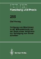 Olaf Herzog - Fertigung von Mischlosen in der Mikroelektronik auf der Basis eines Verfahrens zur Verfolgung von Einzelscheiben