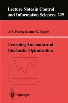 K Najim, K. Najim, A Poznyak, A S Poznyak, A. S. Poznyak, A.S. Poznyak - Learning Automata and Stochastic Optimization