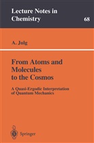 Andre Julg - From Atoms and Molecules to the Cosmos