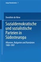 Dorothée de Nève, Dorothée de Nève - Sozialdemokratische und sozialistische Parteien in Südosteuropa
