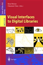 K. Börner, C. Chaomei, Chaome Chen, Chaomei Chen - Visual Interfaces to Digital Libraries