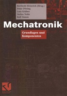Pete Döring, Peter Döring, Berthol Heinrich, Berthold Heinrich, Lutz Klüber, Lutz u a Klüber... - Mechatronik kompakt