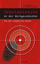 Wolfgan Krieger, Wolfgang Krieger - Geheimdienste in der Weltgeschichte