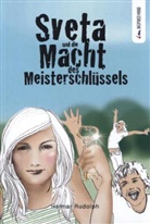 Helmar Rudolph - Sveta und die Macht des Meisterschlüssel