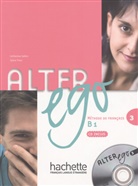 Catherin Dollez, Catherine Dollez, Sylvie Pons - Alter ego+ - 3: Kursbuch, m. Audio-CD