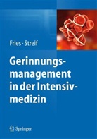 Ronny Beer u a, Dietma Fries, Dietmar Fries, Streif, Werner Streif, Werne Streif (Prof. Dr.) - Gerinnungsmanagement in der Intensivmedizin