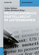 Jochen Bernhard, Stefan Meßmer - Praxishandbuch Kartellrecht im Unternehmen