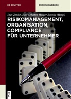 Holger Brocke, Ral Schäfer, Ralf Schäfer, Ralf E. Schäfer, Ines Zenke - Risikomanagement, Unternehmensorganisation, Compliance im Unternehmen