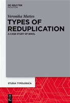 Veronika Mattes - Types of Reduplication