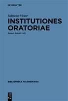 Sulpicius Victor, Raine Jakobi, Rainer Jakobi - Institutiones oratoriae